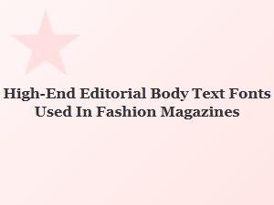 Elegant Editorial Fonts for Fashion Magazines