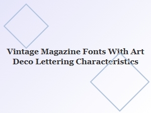 Art Deco Lettering in Vintage Magazine Typography